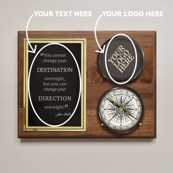 Wood plaque displaying working compass with optional business logo engraved on top lid and a large brass and black plate engraved with custom company inspirational saying
